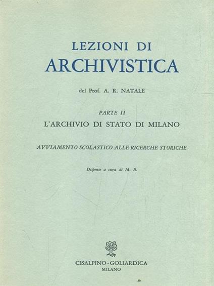 Lezioni di archvistica. Parte II - A. R. Natale - copertina