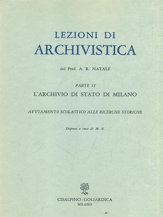 Lezioni di archvistica. Parte II - A. R. Natale - copertina