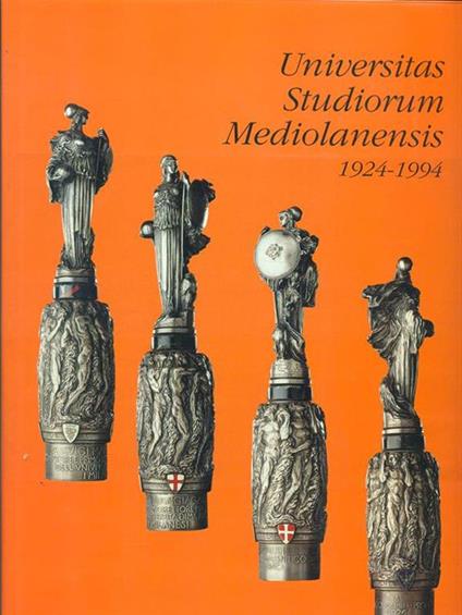 Universitas Studiorum Mediolanensis 1924. 1994 - copertina