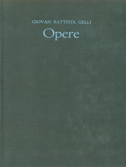 Opere - Giambattista Gelli - copertina