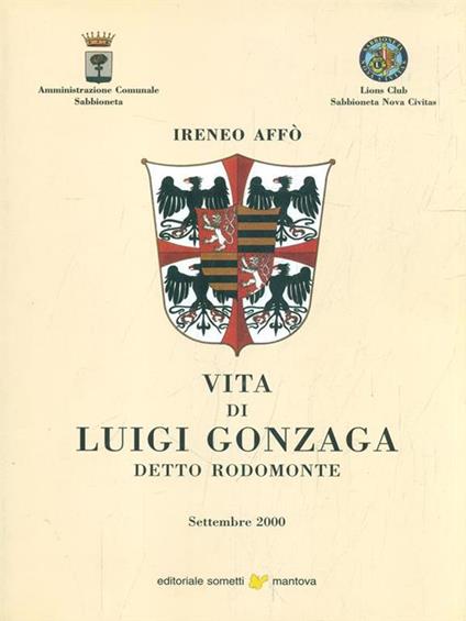 Vita di Luigi Gonzaga detto Rodomonte - Irene Affò - copertina