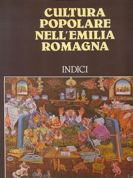 Cultura popolare nell'Emilia Romagna Indici - copertina