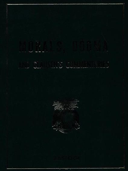 morals dogma and clausen's commentaries 5 - copertina