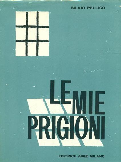 Le mie prigioni - Silvio Pellico - copertina