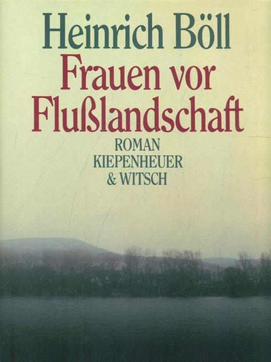 Frauen vor FluÁŸlandschaft - Heinrich Böll - copertina