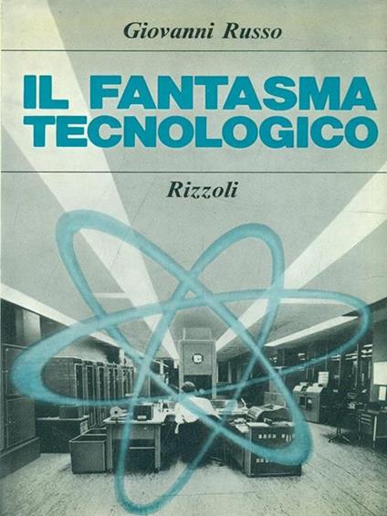 Il fnatasma tecnologico - Giovanni Russo - copertina