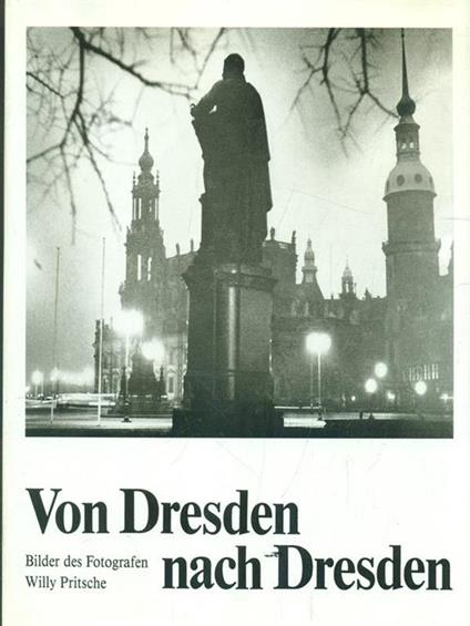 Von Dresden nach Dresden - Willy Prirsche - copertina