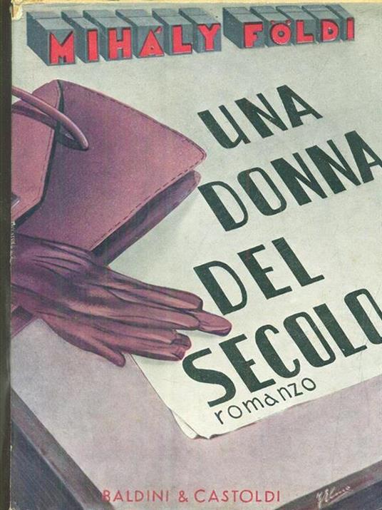 Una donna del secolo - Mihàly Földi - copertina