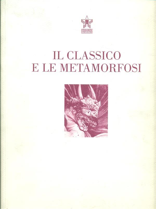 Il Classico e le Metamorfosi