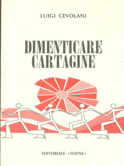 Dimenticare Cartagine - Luigi Cevolani - copertina