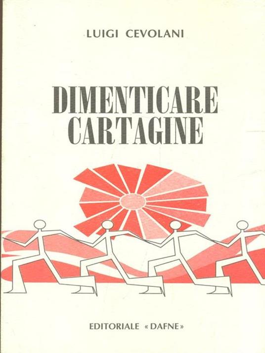 Dimenticare Cartagine - Luigi Cevolani - copertina
