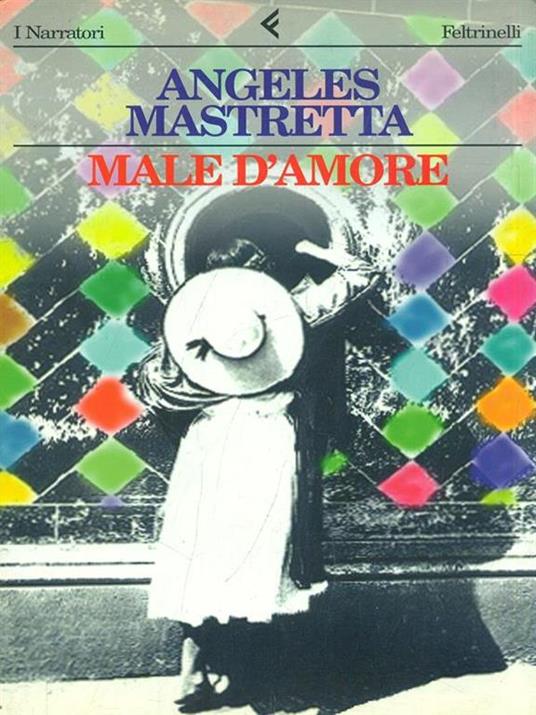 Male d'amore - Ángeles Mastretta - copertina