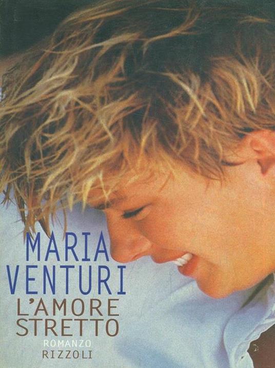 L' amore stretto - Maria Venturi - copertina