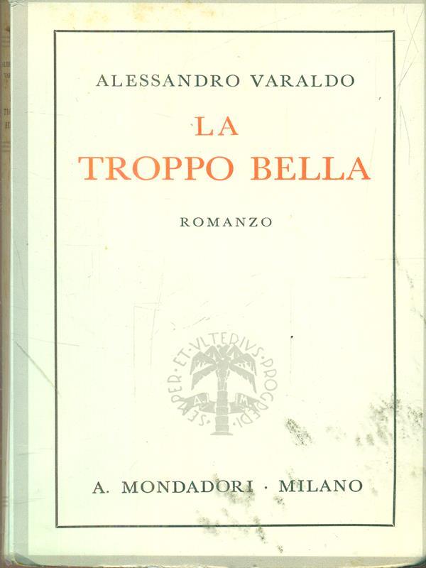 La troppo bella