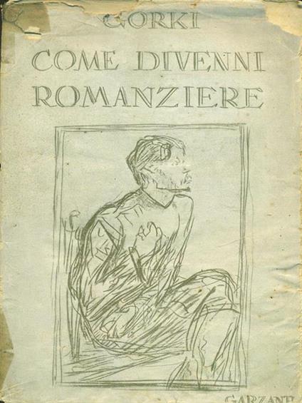 Come divenni romanziere - Maksim Gorkij - copertina
