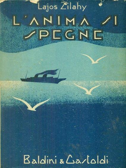 L' anima si spegne - Lajos Zilahy - copertina