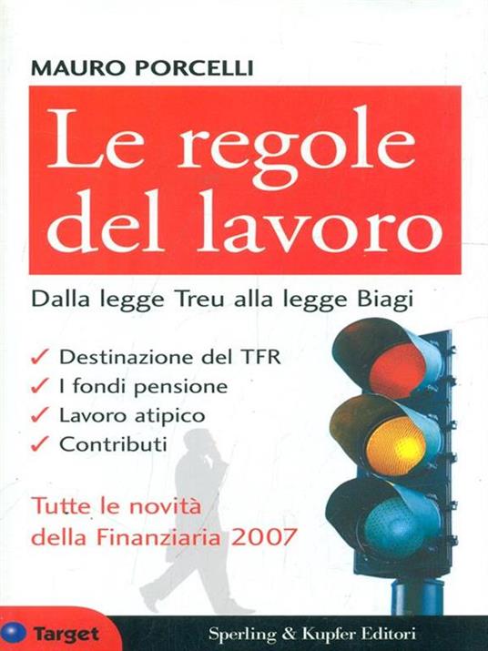 Le regole del lavoro. Dalla legge Treu alla legge Biagi - Mauro Porcelli - copertina