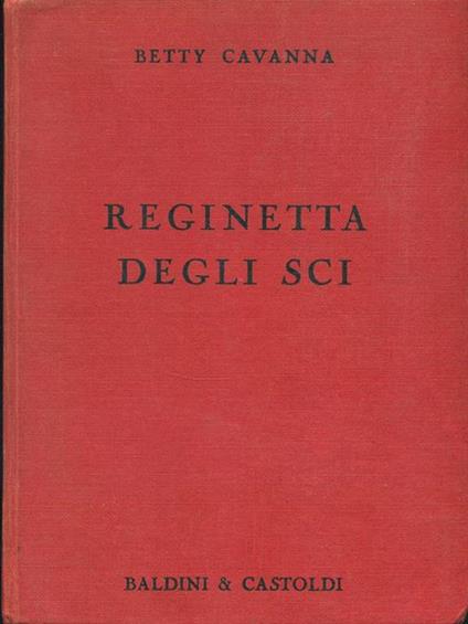 Reginetta degli sci - Betty Cavanna - copertina