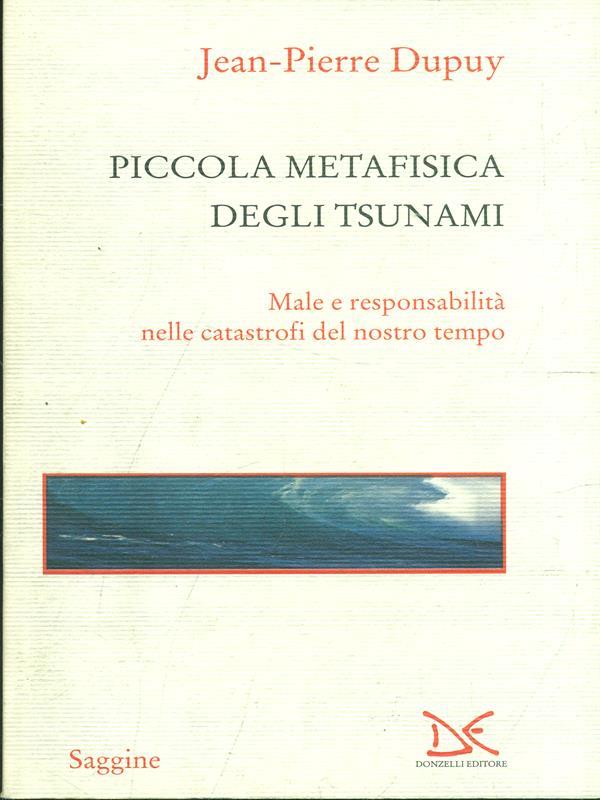 Piccola metafisica degli tsunami. Male e responsabilità nelle catastrofi del nostro tempo
