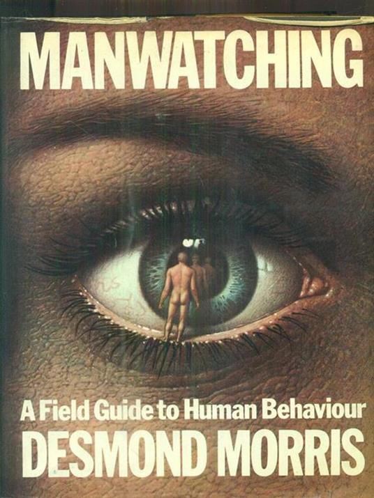 Manwatching - Desmond Morris - copertina