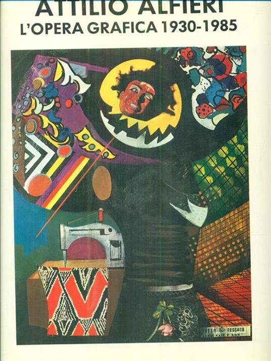 Attilio Alfieri. L'opera grafica 1930-1985 - copertina