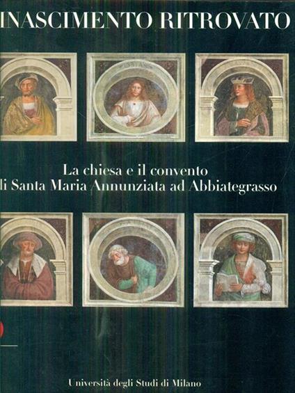 Rinascimento ritrovato. La chiesa eil convento di santa maria Annunziata ad Abbiategrasso - copertina