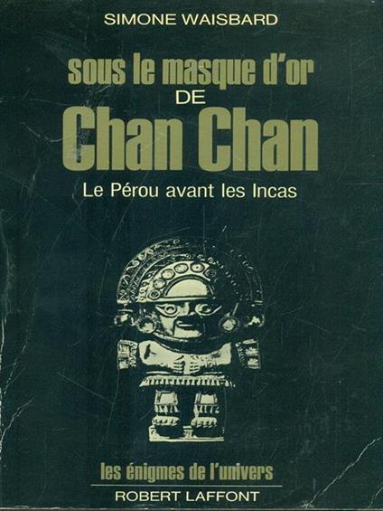 Sous le masque d'or de Chan Chan - Simone Waisbard - copertina