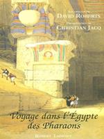 Voyage dans l'Egypte des Pharaons