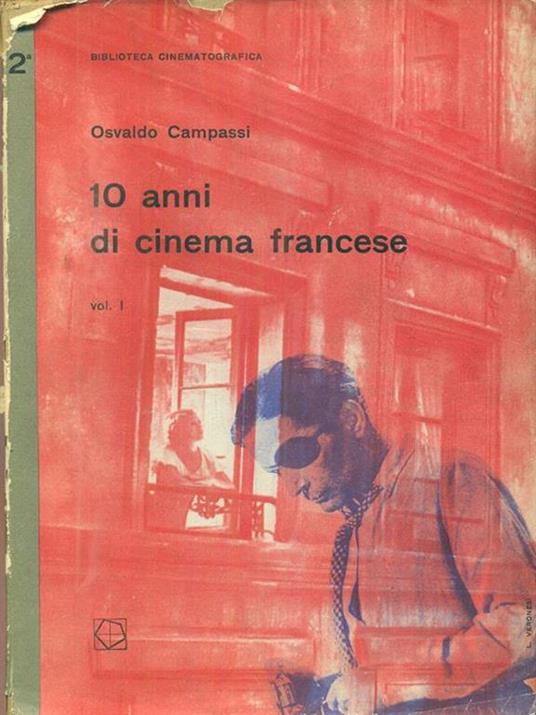 10 anni di cinema francese. Vol. I - Osvaldo Campassi - copertina