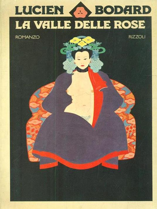 La valle delle rose - Lucien Bodard - copertina