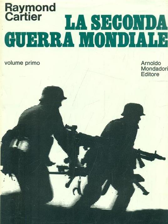 La seconda guerra mondiale. 2 vv - Raymond Cartier - copertina