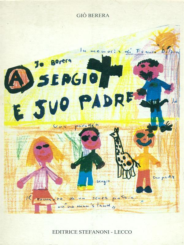 A sergio e suo padre