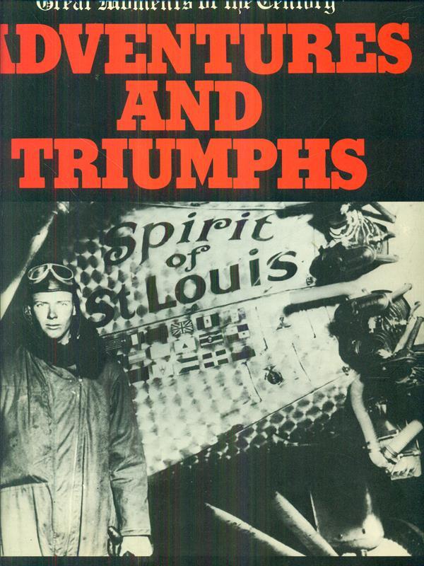 Adventures and triumphs