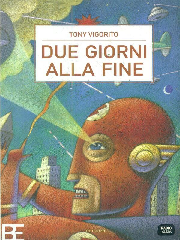 Due giorni alla fine