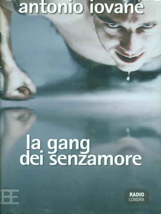 La gang dei senzamore - Antonio Iovane - copertina