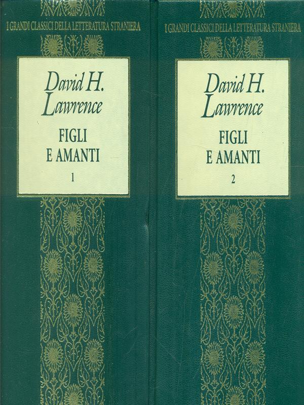 Figli e amanti. 2 vv