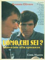 Uomo, chi sei?