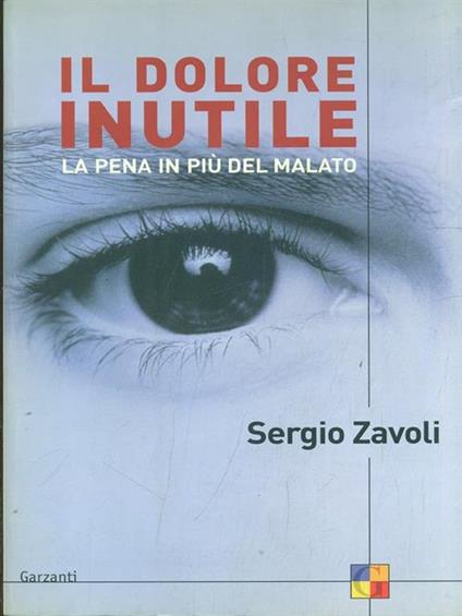 Il dolore inutile. La pena in più del malato - Sergio Zavoli - copertina