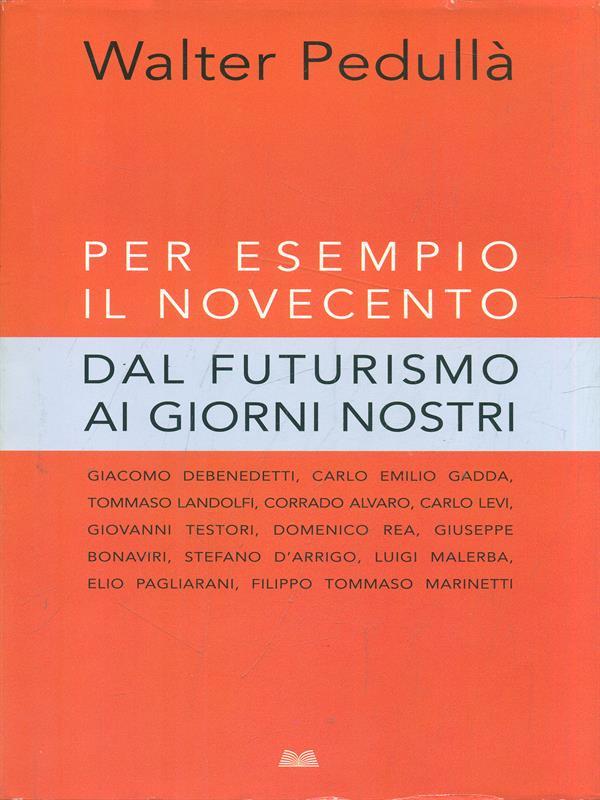 Per esempio il Novecento