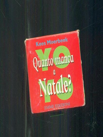 Quanto manca a Natale? Yo-yo - Kees Moerbeek - copertina