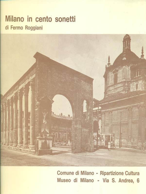 Milano in cento sonetti. Prima edizione. Copia autografata