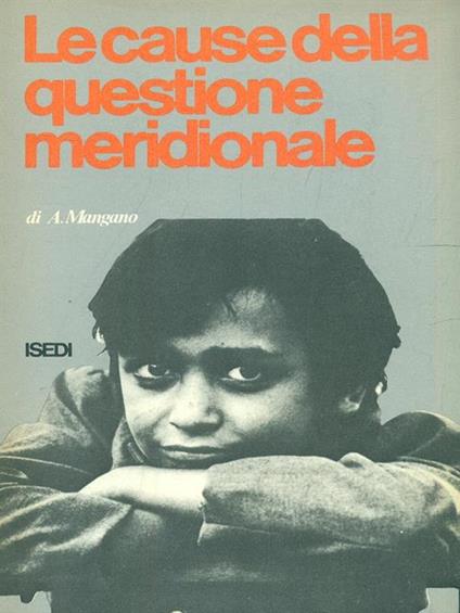 Le cause della questione meridionale - Attilio Mangano - copertina