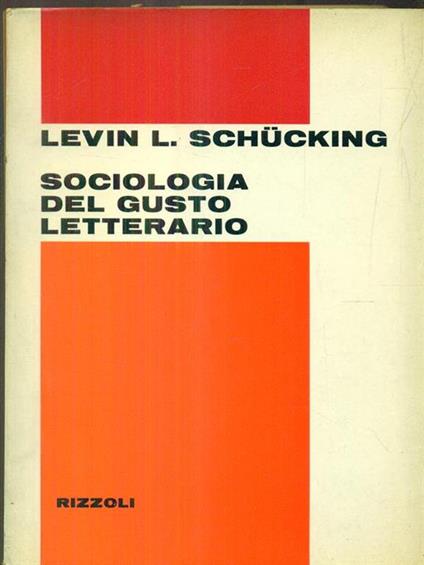 Sociologia del gusto letterario - Levin L. Schucking - copertina