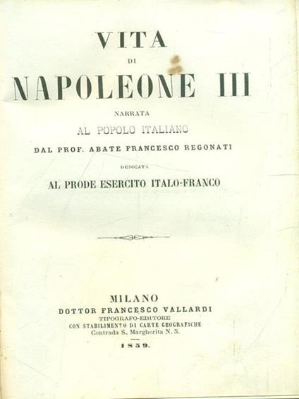 Vita di Napoleone III - Francesco Regonati - copertina