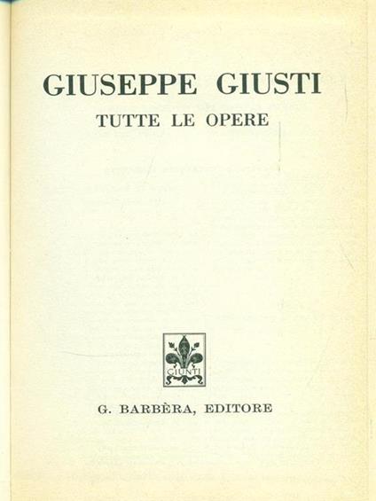Tutte le opere - Giuseppe Giusti - copertina