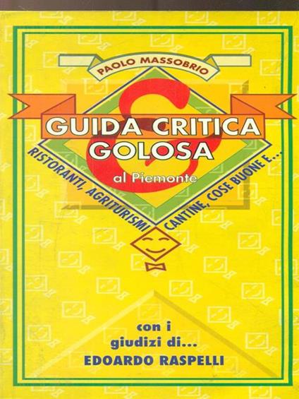Guida critica & golosa al piemonte1996 - Paolo Massobrio - copertina