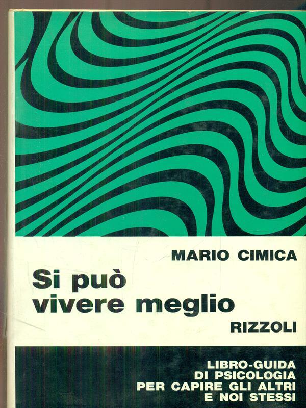Si può vivere meglio