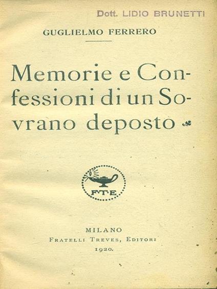 Memorie e confessioni di un sovranodeposto - Guglielmo Ferrero - copertina