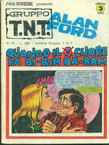 Alan Ford n. 32. Quando il q cuore fa bi-bim ba-bam - Max Bunker - copertina