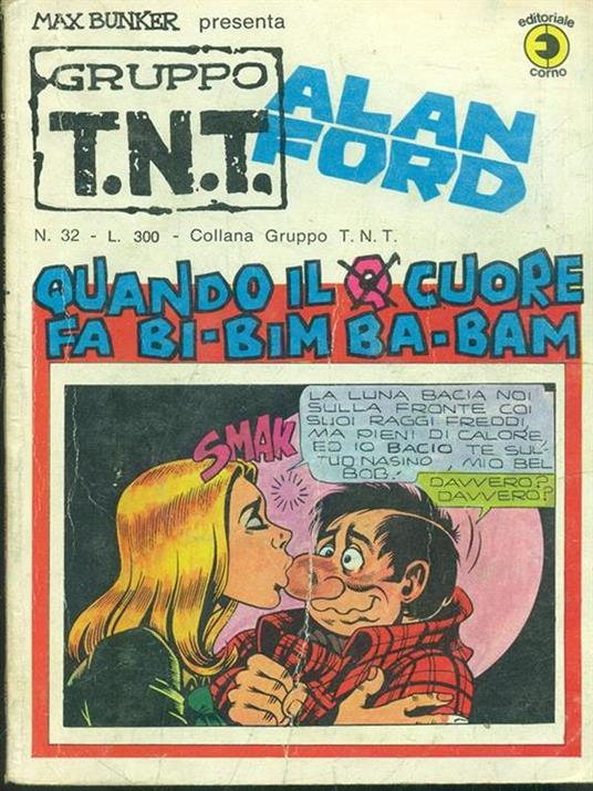 Alan Ford n. 32. Quando il q cuore fa bi-bim ba-bam - Max Bunker - copertina